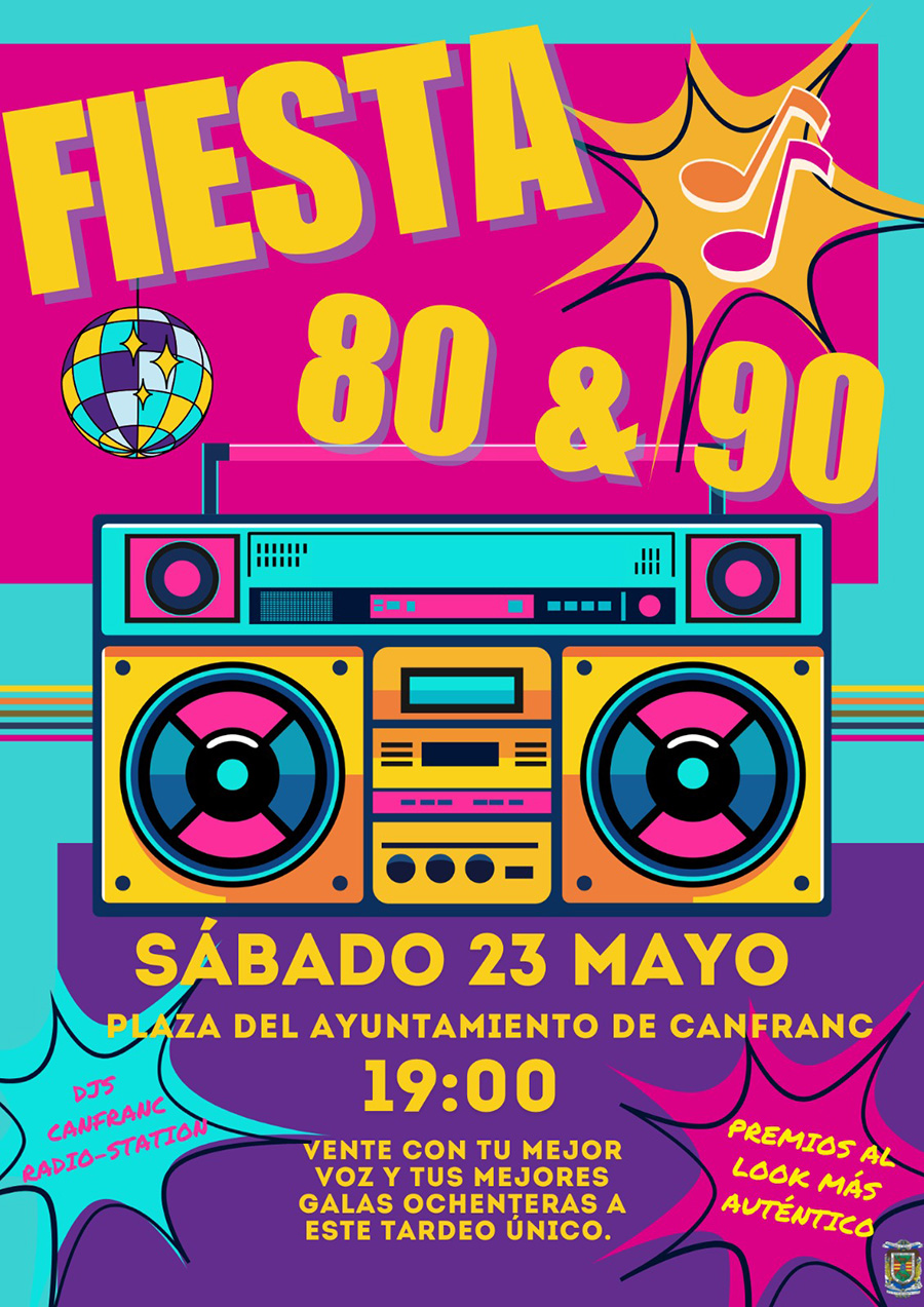 Cartel Fiesta Ochentera en Canfranc DJs Canfranc Radio Station Premios al look m&aacute;s aut&eacute;ntico  Vente con tu mejor voy y tus mejores galas ochentenas a este tardeo &uacute;nico