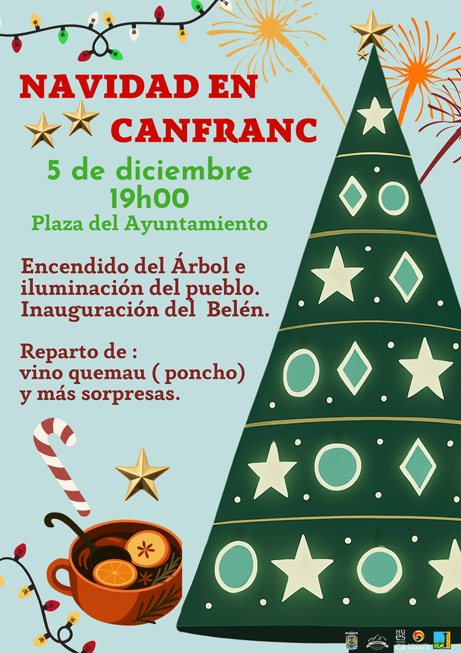 NAVIDAD EN CANFRANC  Encendido del Árbol e iluminación del pueblo. Inauguración del Belén.