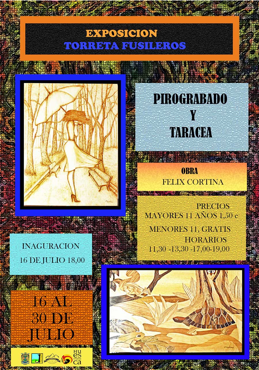 Del 16 al 30 de julio, exposición "Taracea" de Felix Cortina. Inauguración el 16 de julio a las 18h00.  Pirograbado en madera y taracea artística.  Entrada más de 11 años: 1,50€  Menores de 11 años: Gratis  No se admite pago con tarjeta ni con billetes grandes.