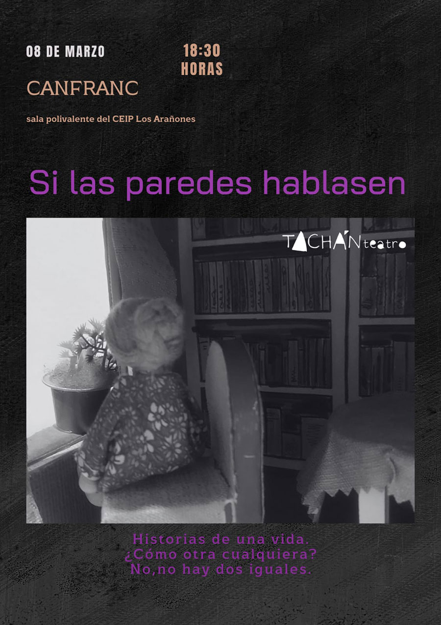 Teatro " Si las paredes hablasen" con Tachan Teatro.