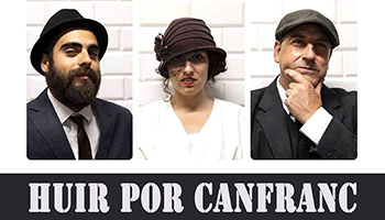 Visitas teatralizadas Huir por Canfranc