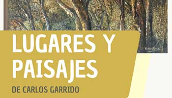 Exposici�n: Lugares y Paisajes, de Carlos Garrido